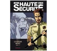 Joël Callède – Haute sécurité – Les nouveaux maîtres – Cartonné – Bande dessinée