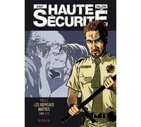 Haute sécurité - Tome 4 - Les nouveaux maîtres - tome 2/2 Cycle 2 Tome 4 - Joël Callède - Dupuis - cartonné - Bande dessinée