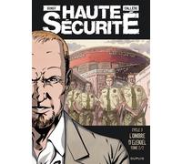 Haute sécurité - Tome 6 - L'ombre d'Ezekiel - tome 2/2 - Joël Callède - Dupuis - cartonné - Bande dessinée