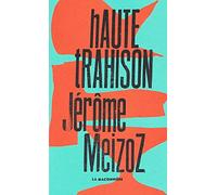 Haute trahison: Monologue