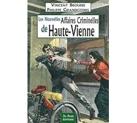HAUTE VIENNE NOUVELLES AFFAIRES CRIMINELLES