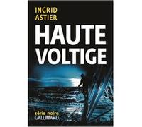 Ingrid Astier – Haute Voltige – Roman – broché
