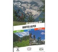 HAUTES ALPES 92 ITINERAIRES VTT FAMILLE/INITIES/EXPERTS