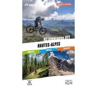 HAUTES ALPES 92 ITINERAIRES VTT FAMILLE / INITIES / EXPERTS