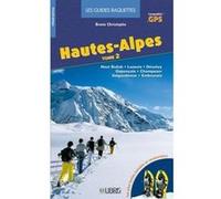 Hautes-Alpes T.2 Bruno Christophe (Auteur)