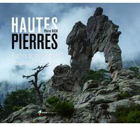 HAUTES PIERRES, ROCHES ET MEGALITHES