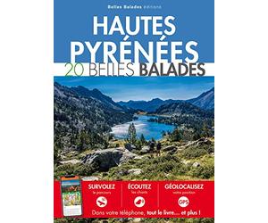 HAUTES-PYRENEES : 20 BELLES BALADES