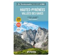 Hautes pyrenees vallees des gaves Lourdes, Cauterets, Luz, Gavarnie (Midi-Pyrénées) - B MARIN - Chamina Eds - broché - Guide