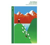 Hautes solitudes: Sur les traces des transhumants