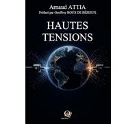 Hautes tensions: Lignes de force d'un monde en mutation