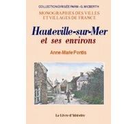 Hauteville-sur-Mer et ses environs - histoire et originalité