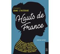 Hauts-de-France - Femmes dans l'Histoire