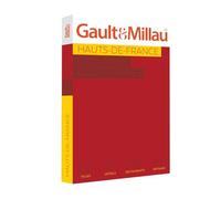 Hauts de France 2023 Escapades gourmandes - Henri Gault - Gault&millau - broché - Guide