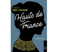 Hauts-de-France - Femmes dans l'Histoire