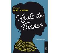 Christine Duthoit – Hauts-de-France : Femmes dans l'Histoire