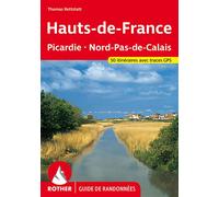 Hauts de france (fr) picardie - nord-pas-de-calais Les 50 plus belles randonnées - Thomas Rettstatt - Rother - broché - Guide