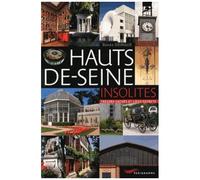 Hauts-De-Seine Insolites - Trésors Cachés Et Lieux Secrets