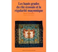 Hauts Grades du rite écossais et la régularité maçonique