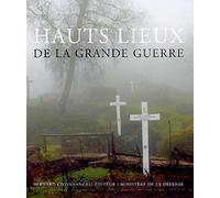Hauts Lieux de la Grande Guerre