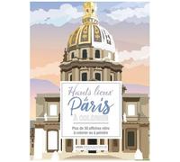 Hauts Lieux De Paris À Colorier - Plus De 30 Affiches Rétro À Colorier Ou À Peindre