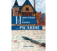 Hauts-Lieux De Picardie - Didier Willot - Papillon Rouge - broché - Essai