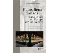 Hauts lieux romans dans le sud de l'Europe au XIème siècle - Collectif - La Louve - broché - Etude