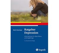 Hautzinger Ratgeber Depression: Informationen für Betroffene und Angehör (Poche)