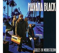 Havana Black - Exiles in The Mainstream
