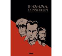 Havana Connection - Michel Viau - Glenat Quebec - cartonné - Bande dessinée