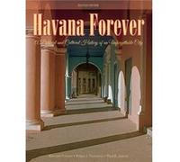 Havana Forever Kenneth Treister, Felipe J Prestamo, Raul B Garcia (Auteur)