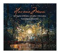 Havana Moon [Transatlantic Ensemble] [Steinway & Sons: Stns30052]