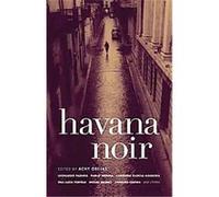 Havana Noir, Akashic Noir Series
