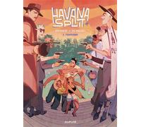 Havana Split – Tome 2 : Tropicana – Dupuis