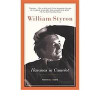 Havanas in Camelot William Styron (Auteur)