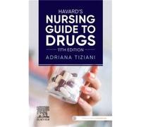 Havards Nursing Guide to Drugs by Tiziani & Adriana Course Director & Postgraduate Studies in Wound Care & School of Clinical Sciences & Faculty of Medici Tiziani Adriana Course Director Postgraduate 