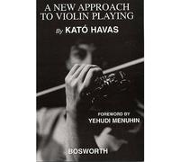HAVAS KATO - A NEW APPROACH TO VIOLIN PLAYING - VIOLIN