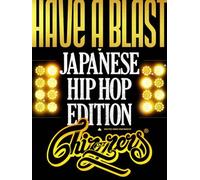 HAVE A BLAST -Japanese HipHop Edition- mixed by DJ CHIN-NEN [DVD]