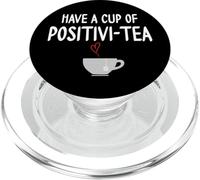 Have a Cup of Positivi-Tea Mug Positive Quote Funny Coworker PopSockets PopGrip pour MagSafe