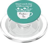 Have a Cup of Positivi-Tea Mug Start Each Day Positive Quote PopSockets PopGrip pour MagSafe