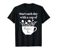 Have a Cup of Positivi-Tea Mug Start Each Day Positive Quote T-Shirt