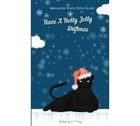 Have A Holly Jolly Shiftmas: A Smutacular Witchy Shifter Novella (The Smutacular Adventures Of Witches And Shifters)