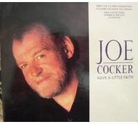 Joe Cocker - Have A Little Faith/Part 1 of 2