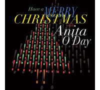 Anita O'Day - Have a Merry Christmas with Anita O'Day