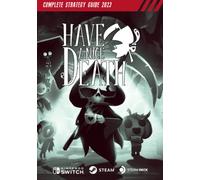Have a Nice Death Complete Strategy Guide: Tips, Tricks, & Strategies