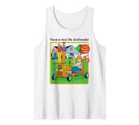 Have a Nice Life Sarcastic Retro Funny Adult Humor Débardeur