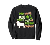 Have an Australian Shepherd Dog Lucky Charm St Patricks Day Sweatshirt