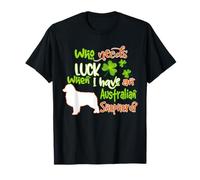 Have an Australian Shepherd Dog Lucky Charm St Patricks Day T-Shirt