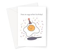 Have An Egg-cellent Birthday! Greeting Card | Funny Birthday Card, Excellent Food Pun Birthday Card, Cracked Egg In A Party Hat Birthday Card, Fried Egg Birthday Card