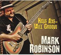 Mark Robinson - Have Axe-Will Groove