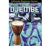 Have Fun Playing Hand Drums Djembe, Steps 1 & 2, The Ultimate Beginner Series